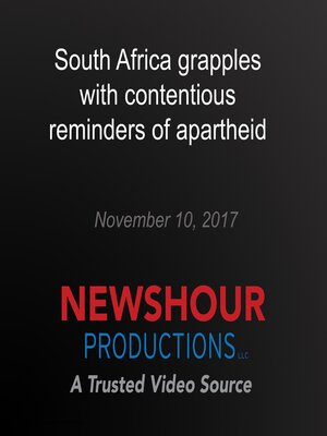 cover image of South Africa grapples with contentious reminders of apartheid